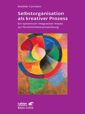 cover image of Selbstorganisation als kreativer Prozess (Leben Lernen, Bd. 243)